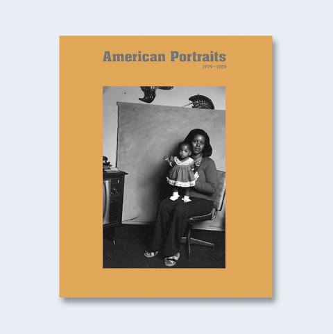American Portraits 1979 - 1989