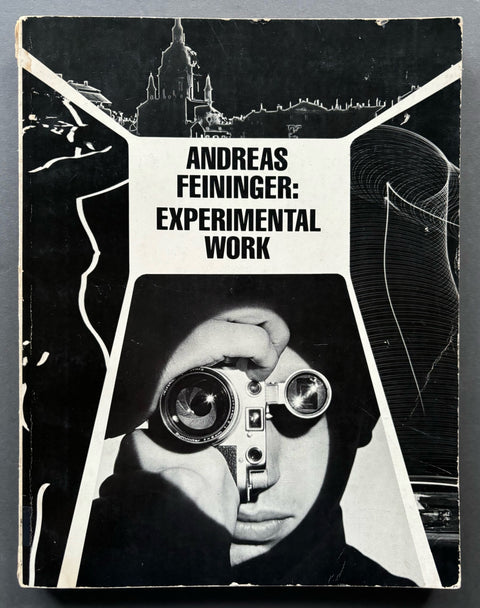 Andreas Feininger: Experimental Work 1928-1976