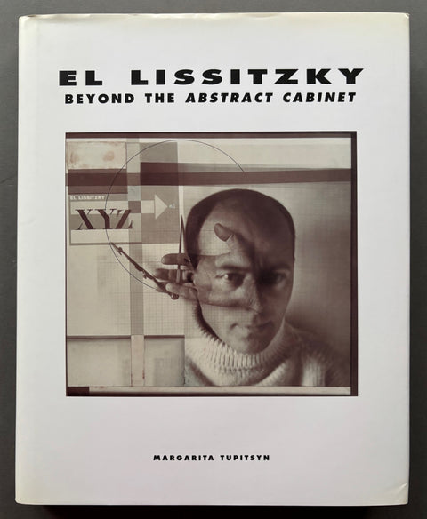 Book titled 'El Lissitzky: Beyond the Abstract Cabinet' by Margarita Tupitsyn with a white cover featuring an abstract photograph including an image of the photographer himself.