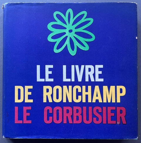 Le Livre de Ronchamp Le Corbusier