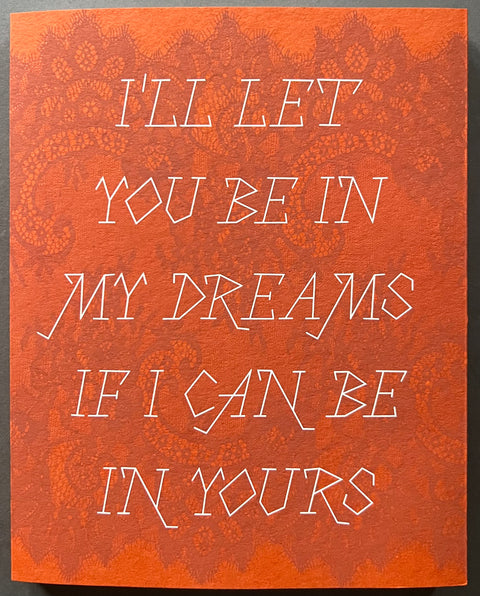 I'll Let You Be In My Dreams If I can Be In Yours