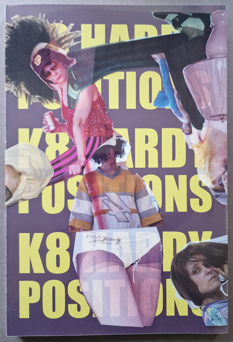 A book cover titled 'K8 HARDY POSITIONS' featuring a collage of women in various poses on a purple background with large yellow text.