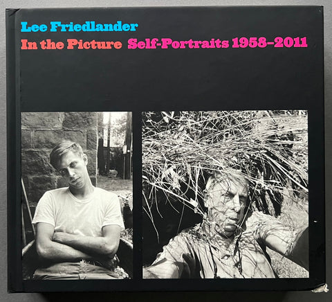 Lee Friedlander: In the Picture Self-Portraits 1958-2011