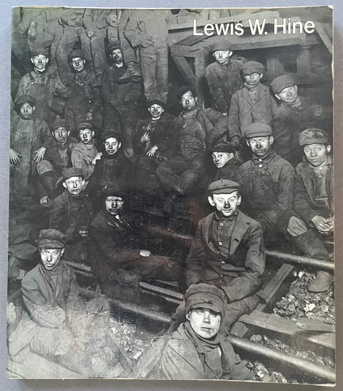 Lewis W. Hine 1874-1940: Two Perspectives (ICP library of photographers) front cover with a black and white image of mine workers.