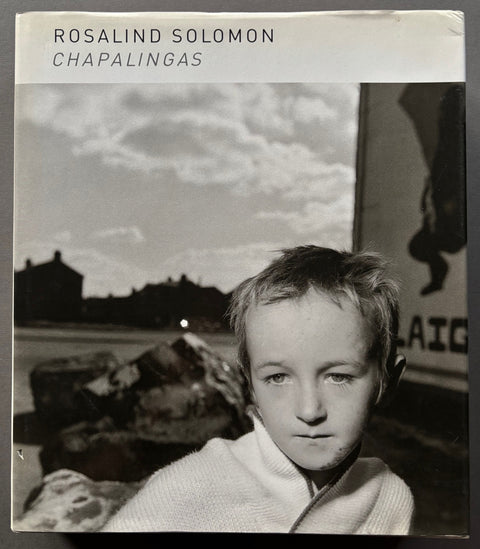 Book titled 'Chapalings' by Rosalind Fox Solomon with a cover featuring the black and white image of a young boy.