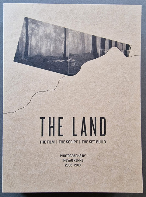 THE LAND (THE FILM | THE SCRIPT | THE SET-BUILD)
