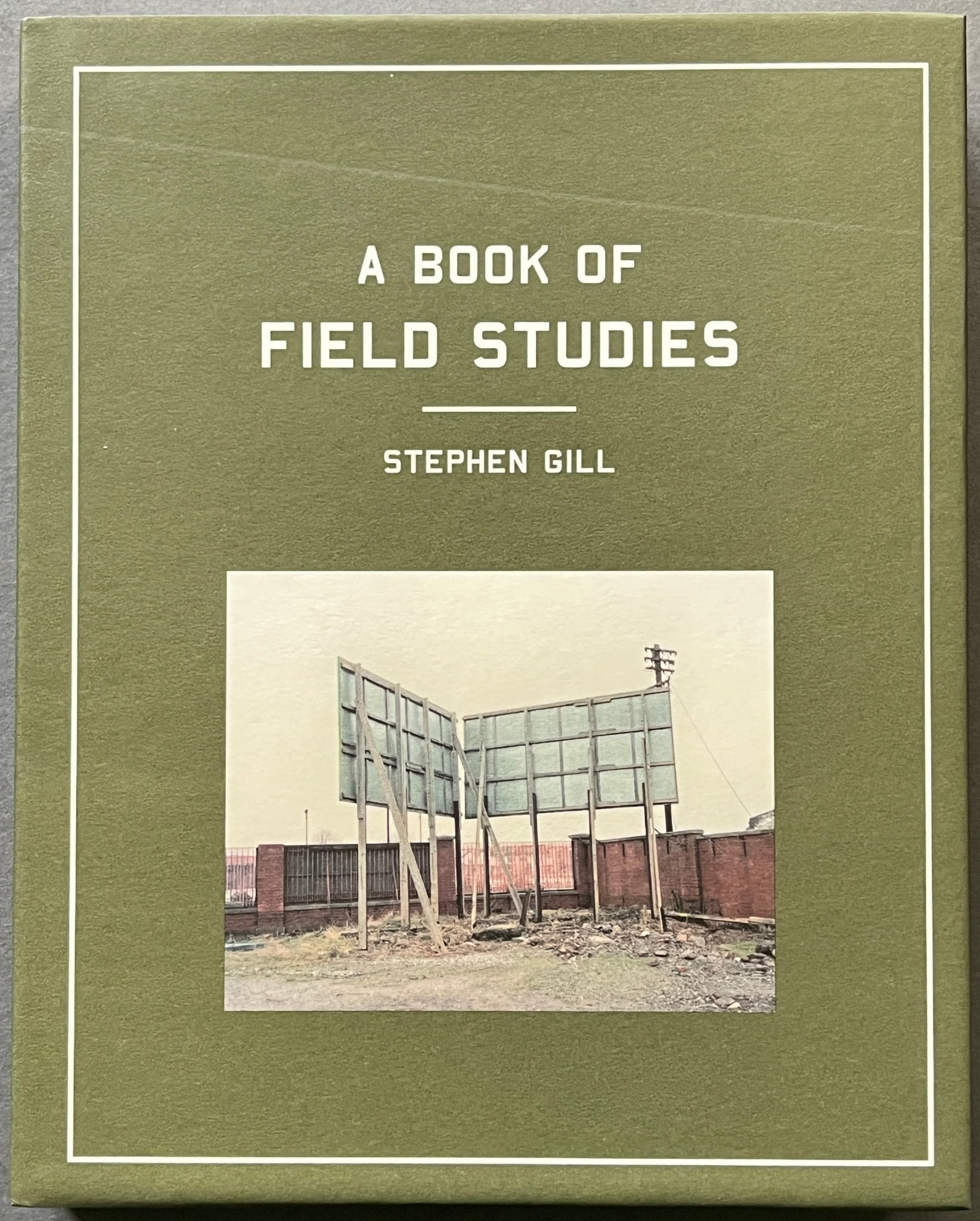 写真集　A BOOK OF FIELD STUDIES　Stephen Gill Buy A book of Field Studies, by Stephen gill Online – Setanta Books