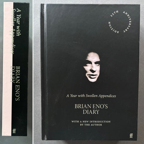 A Year with Swollen Appendices: Brian Eno's Diary (25th Anniversary Edition)