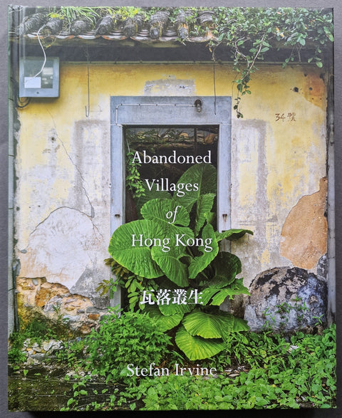 Abandoned Villages Of Hong Kong - Setanta Books