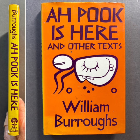 Ah Pook Is Here and Other Texts - Setanta Books