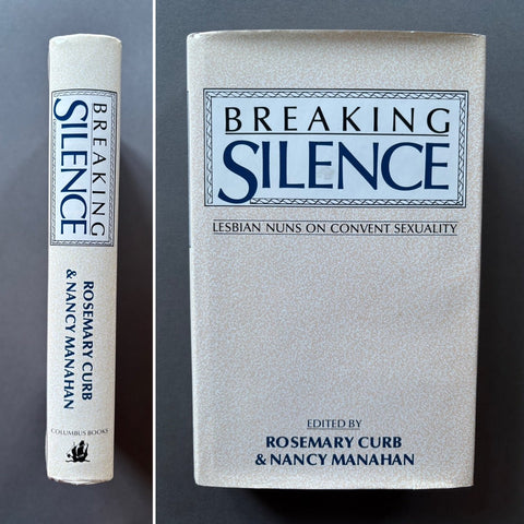 Breaking Silence: Lesbian Nuns On Convent Sexuality - Setanta Books