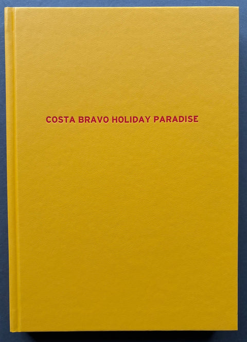 Costa Bravo Holiday Paradise - Setanta Books