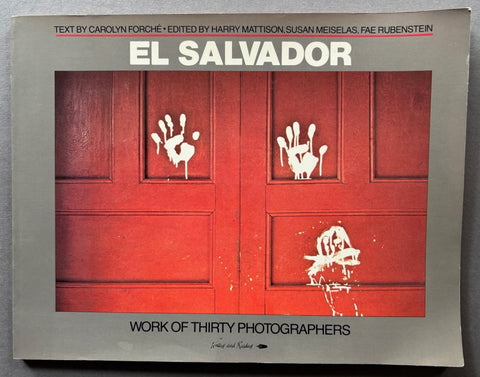 El Salvador: Work of Thirty Photographers - Setanta Books