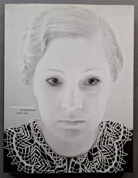 Erwin Blumenfeld: His Dutch Years 1918 - 1936 - Setanta Books