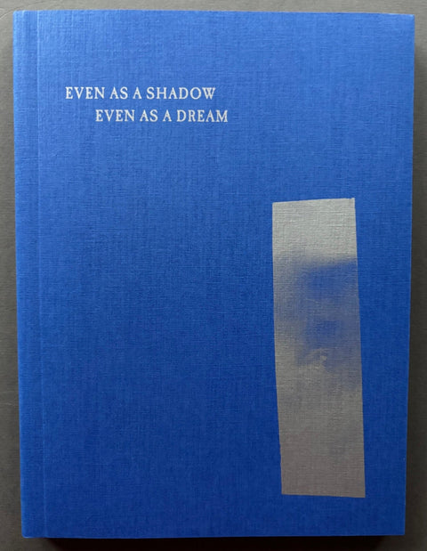 Even As A Shadow, Even As A Dream - Setanta Books