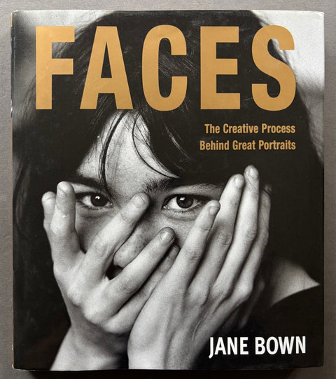 Faces: The Creative Process Behind Great Portraits - Setanta Books