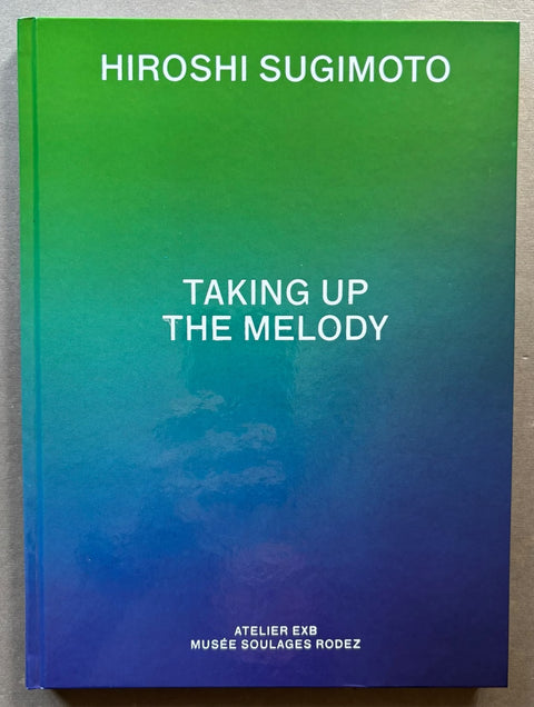 Taking-Up-The-Melody-Hiroshi-Sugimoto-Setanta-Books