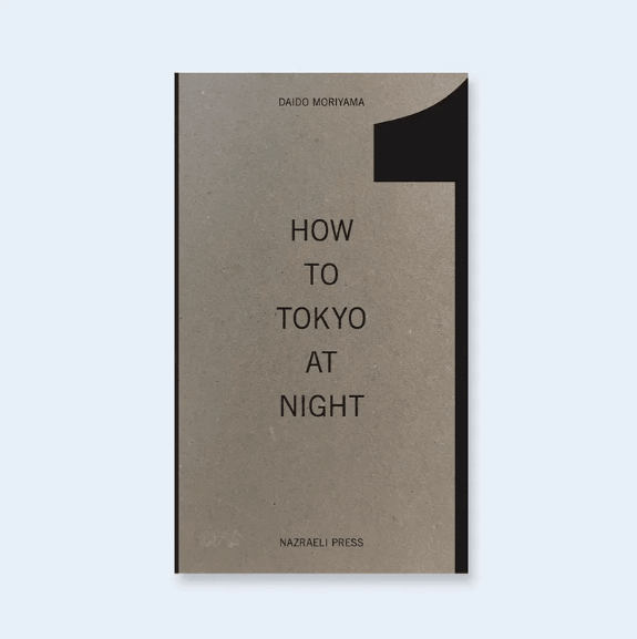 Buy How To Tokyo At Night by Daido Moriyama – Setanta Books