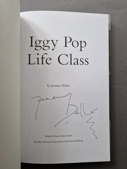 Iggy Pop Life Class: A Project by Jeremy Deller - Setanta Books
