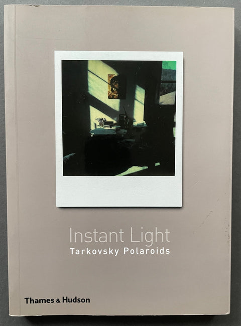 Instant Light: Tarkosvky Polaroids - Setanta Books