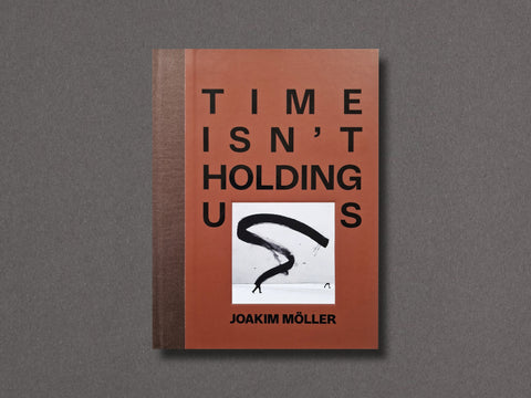 Time Isn't Holding Us