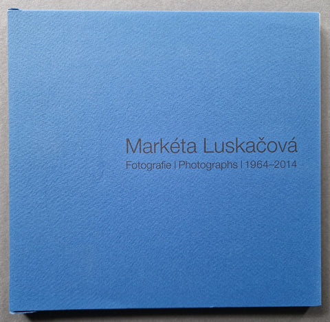 Markéta Luskačová: Photographs 1964 - 2014 - Setanta Books