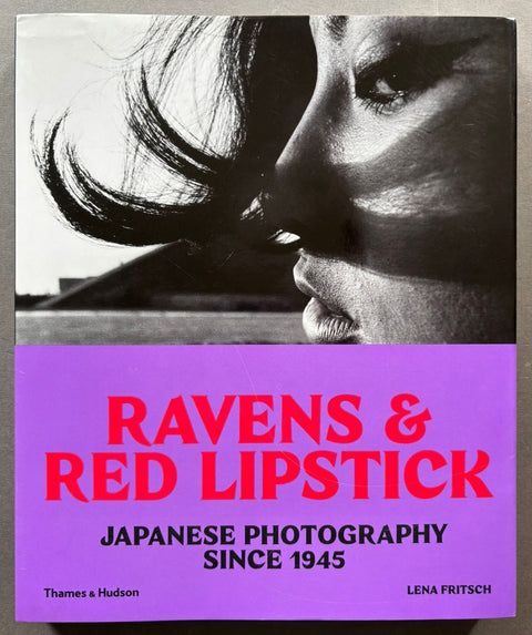 Ravens & Red Lipstick: Japanese Photography Since 1945 - Setanta Books
