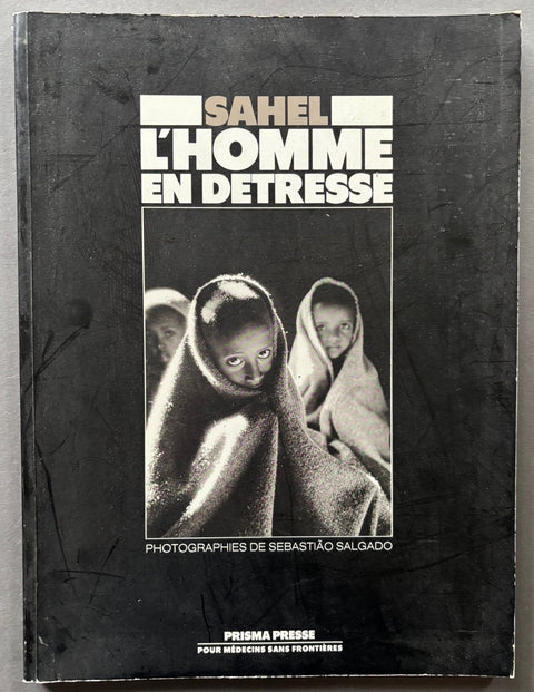 Sahel. L'Homme En Detresse - Setanta Books