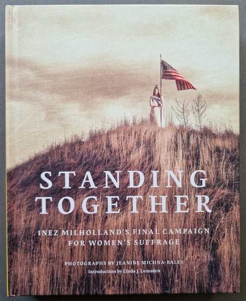 Standing Together: Inez Milholland’s Final Campaign for Women’s Suffrage - Setanta Books