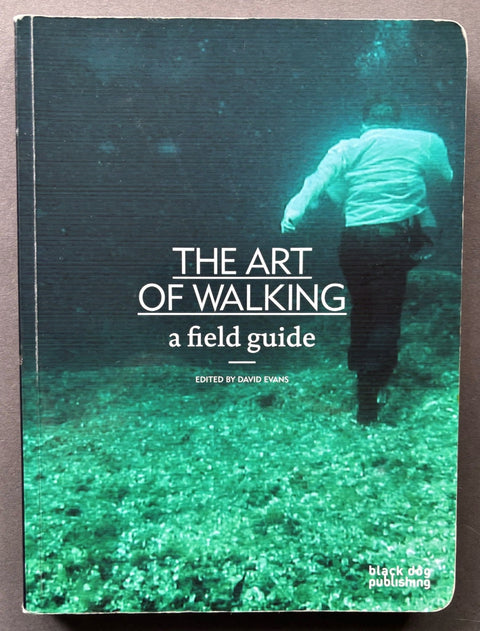 The Art Of Walking: A Field Guide - Setanta Books