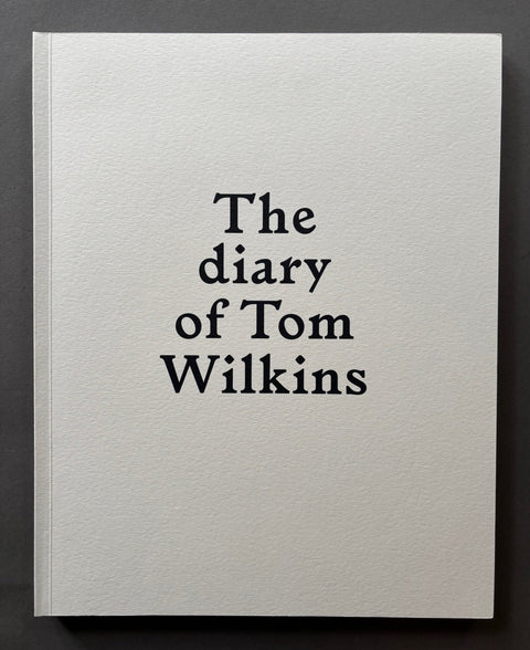 The Diary Of Tom Wilkins - Setanta Books