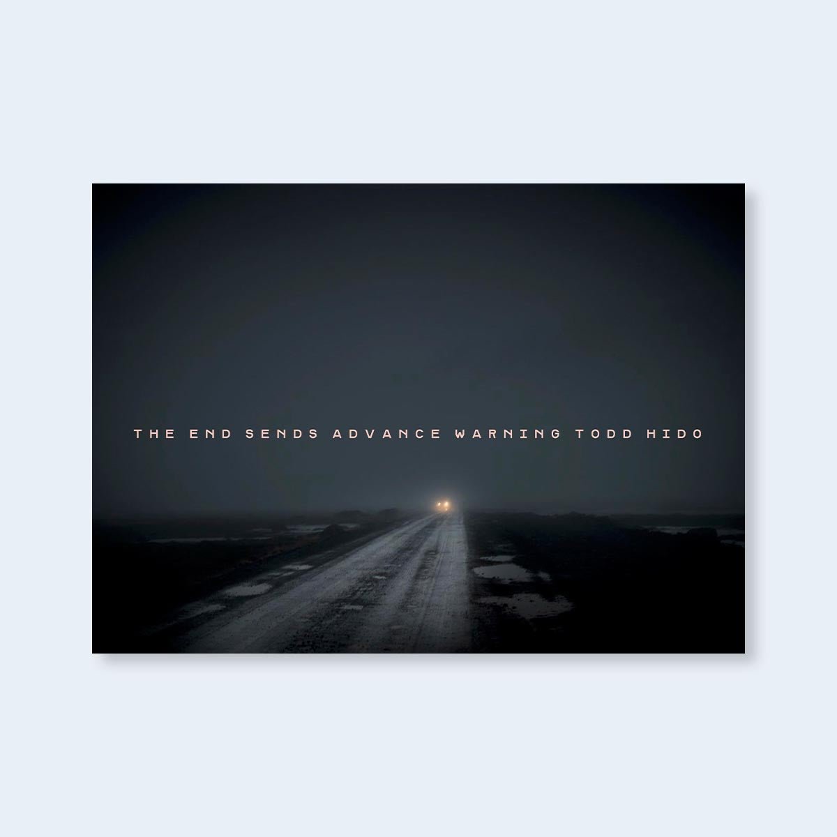 アート・デザイン・音楽 Todd Hido THE END SENDS ADVANCE WARNING Buy The End Sends Advance Warning by Todd Hido Online – Setanta Books