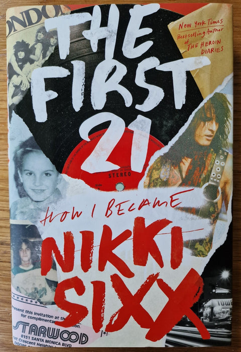 The First 21: How I Became Nikki Sixx - Setanta Books