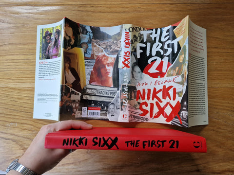 The First 21: How I Became Nikki Sixx - Setanta Books
