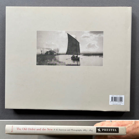 The Old Order and The New: P.H. Emerson and Photography 1885 - 1895 - Setanta Books