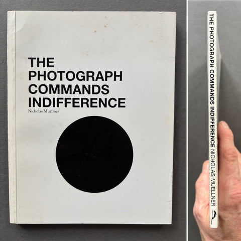 The Photograph Commands Indifference - Setanta Books