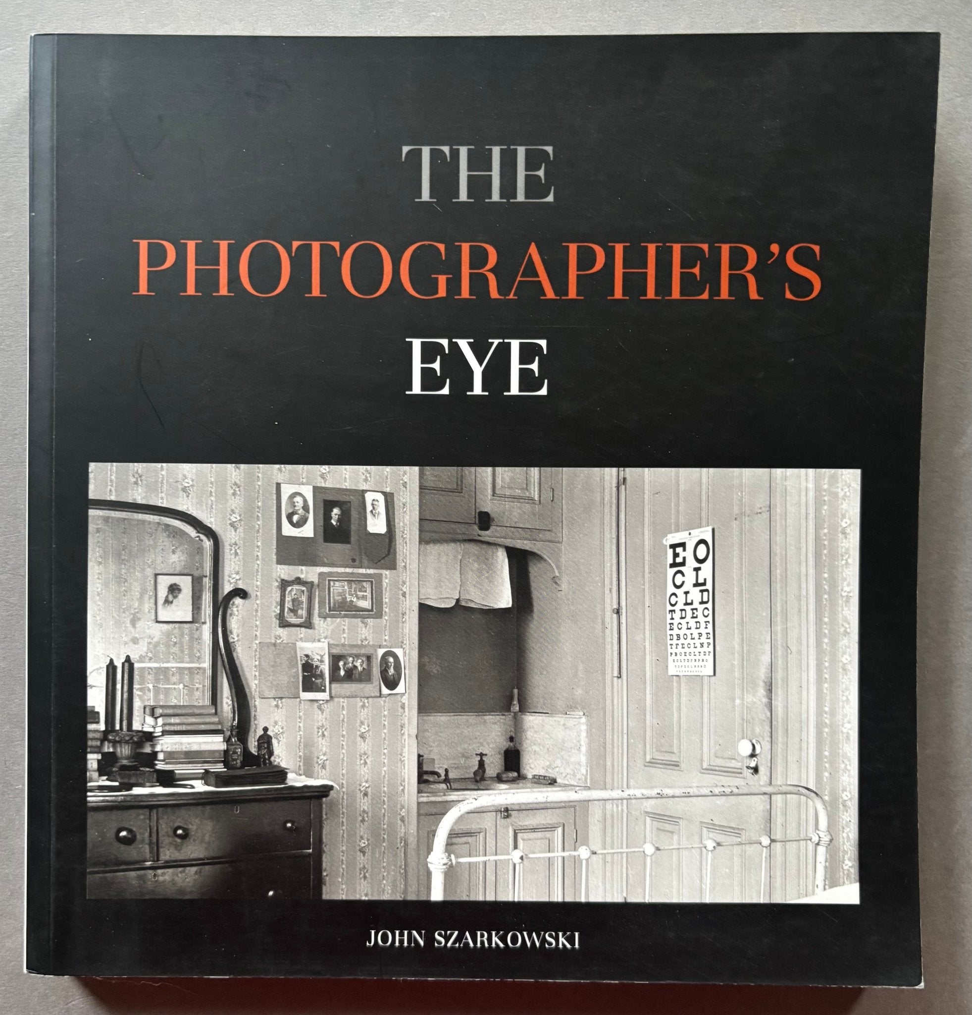 John Szarkowski: The Photographer’s Eye Buy The Photographer's Eye by John Szarkowski online – Setanta Books