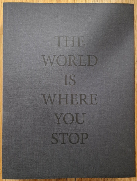 The World Is Where You Stop - Setanta Books