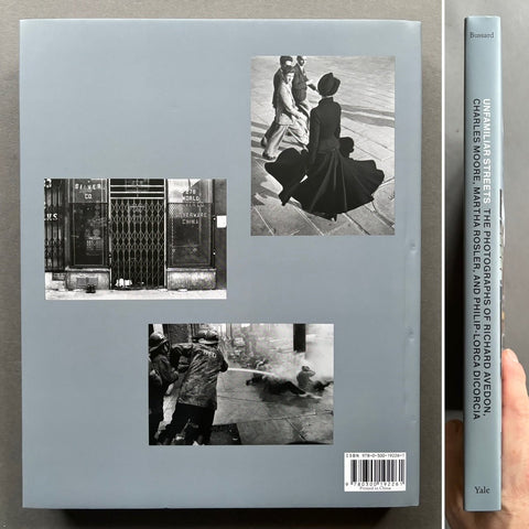 Unfamiliar Streets: The Photographs of Richard Avedon, Charles Moore, Martha Rosler, and Philip - Lorca diCorcia - Setanta Books