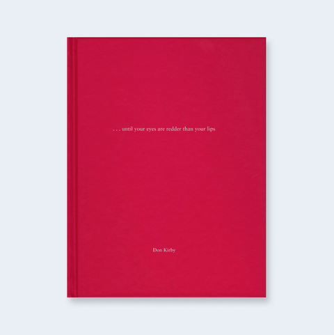 ...Until your Eyes Are Redder than your Lips (One Picture Book) - Setanta Books