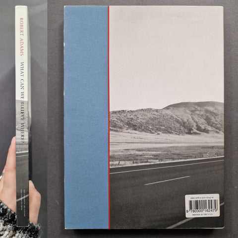 What Can We Believe Where?: Photographs Of The American West - Setanta Books