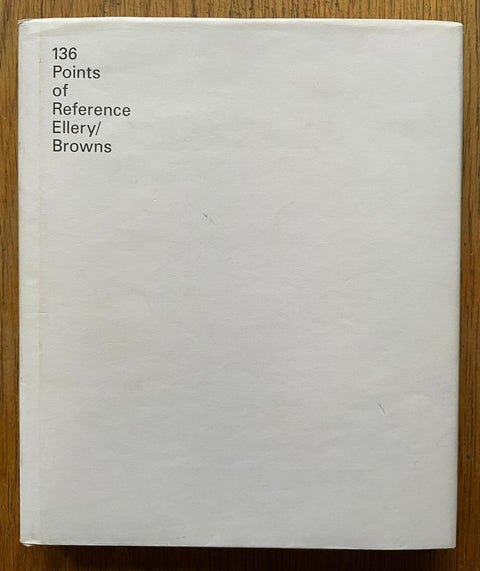 The photography book cover of 136 Points of Reference by Ellery Browns. Hardback in white.
