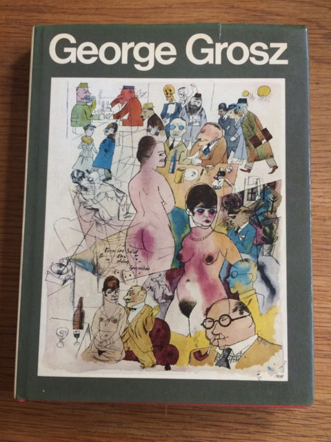 George Grosz Life and Work