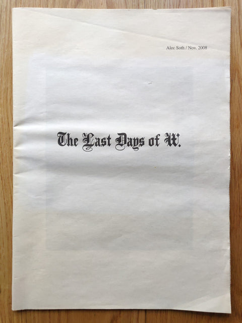 The Last Days of W