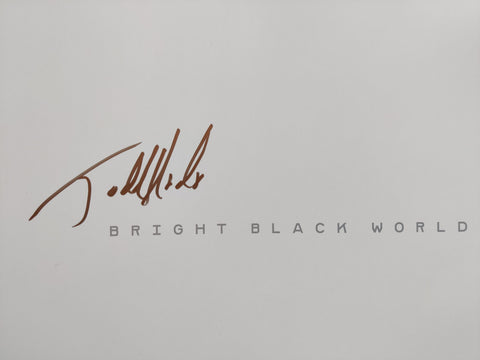 Bright Black World (Deluxe Limited Edition Suite with 15 Archival Pigment Prints)