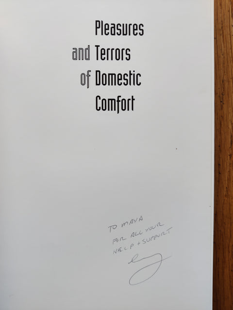 Pleasures and Terrors of Domestic Comfort