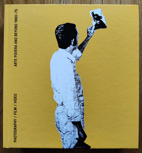 Reversing The Eye. Arte Povera And Beyond 1960-1975. Photography, Film, Video