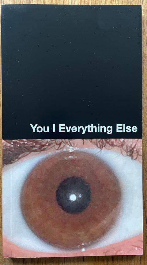 The photography book cover of You I Everything Else by Linn Phyllis Seeger. In softcover with a photo of an eye. Signed to title page