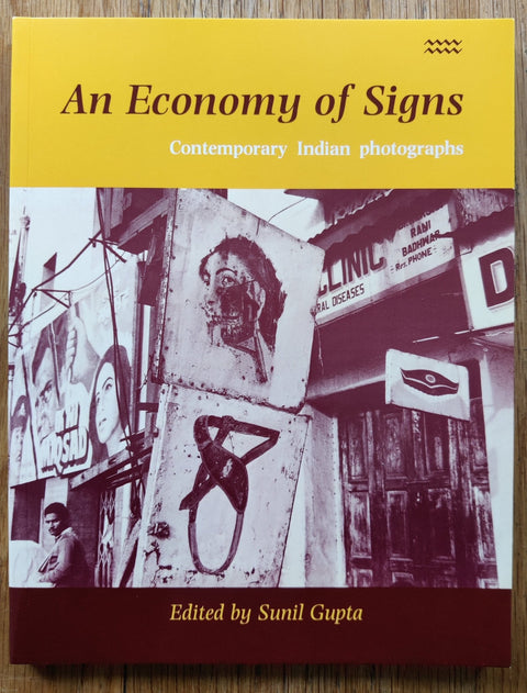 An Economy of Signs: Contemporary Indian Photographs - Setanta Books