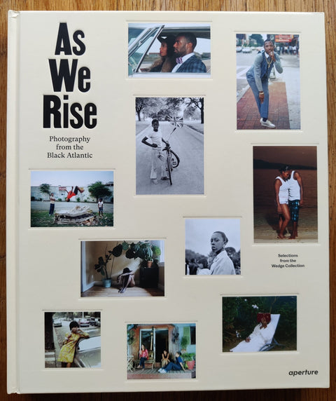 As We Rise: Photography from the Black Atlantic (Imperfect Copies) - Setanta Books